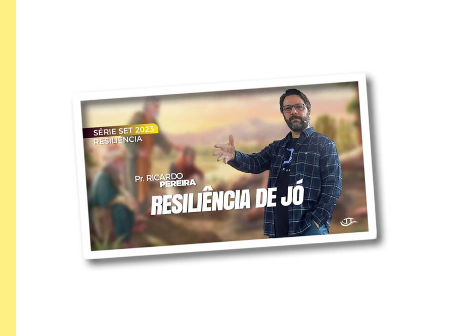 Resiliência de Jó - Série Resiliência - Comunidade Nosso Refúgio - Adventistas Bruxelas - Bélgica