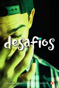 Série - Desafios - Comunidade Adventista Nosso Refúgio