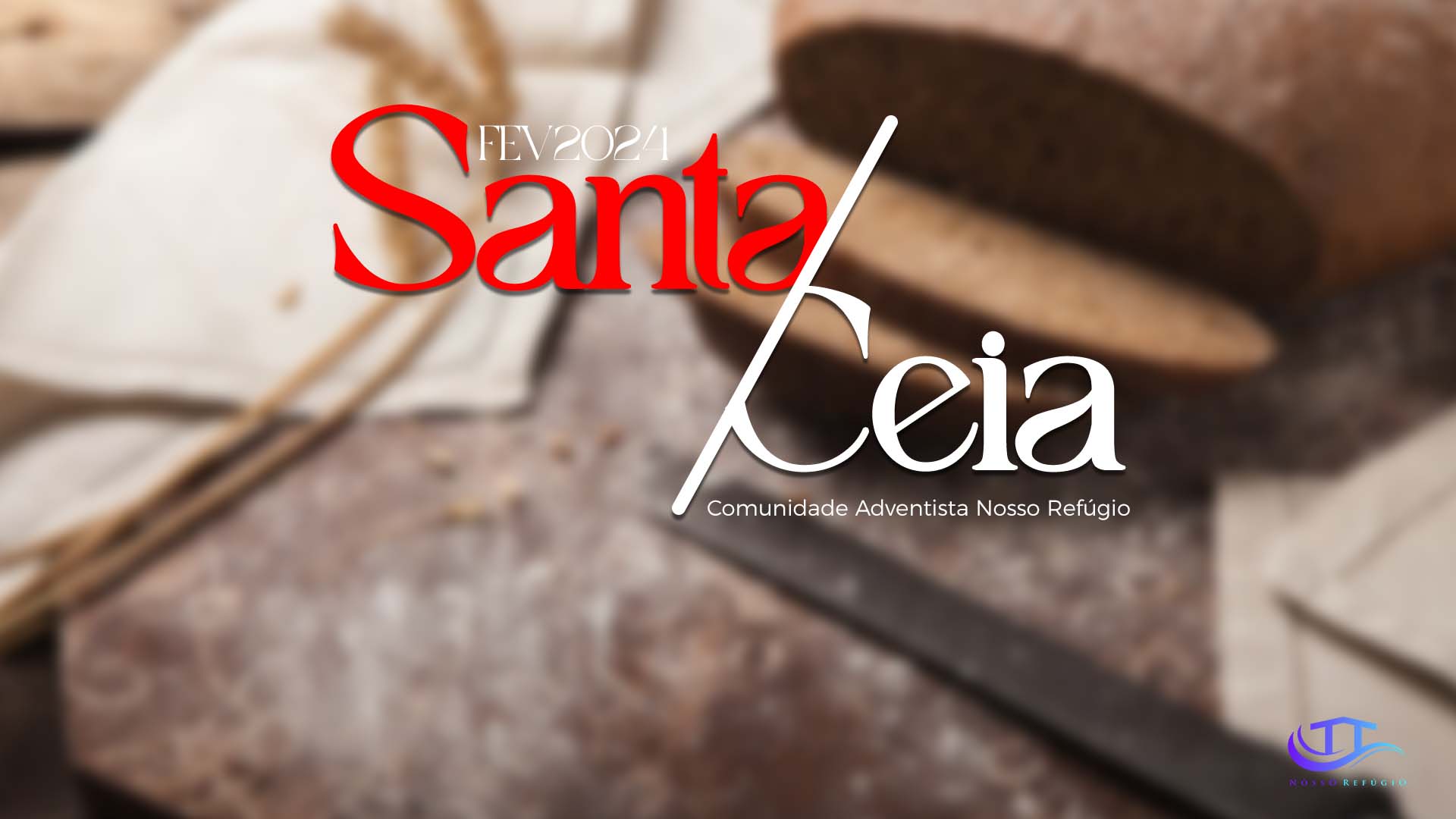 Santa Ceia - Comunidade Adventista Nosso Refúgio