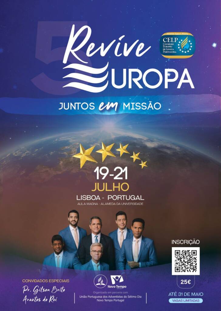 Congresso Revive Europa - Lisboa, Portugal, Arautos do Rei - CELP - Igreja Adventista