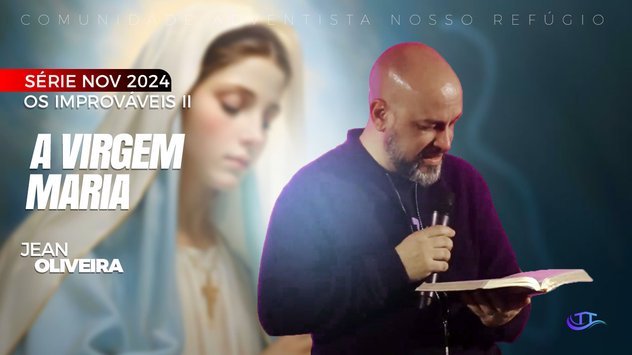 A virgem Maria - Nosso Refúgio - Comunidade - Igreja Adventista Língua portuguesa Bruxelas Bélgica