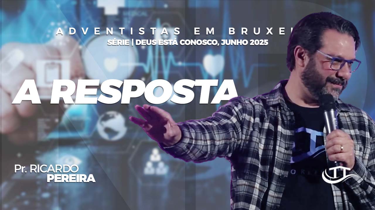 A resposta - Comunidade adventista Nosso Refúgio