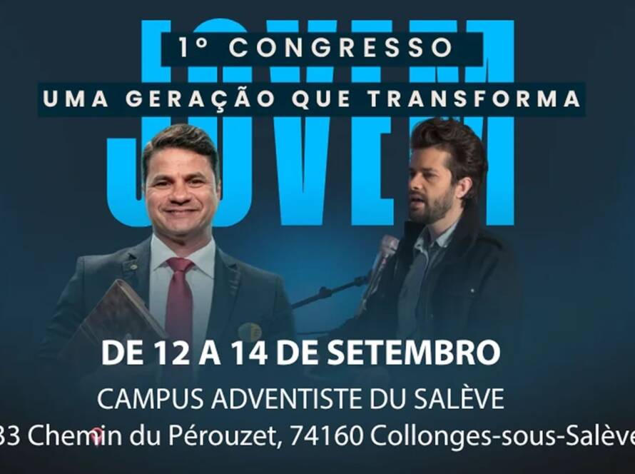 Congresso Jovem CELP 202 - Universidade Adventista em Collonges, França - Comunidade Nosso Refúgio