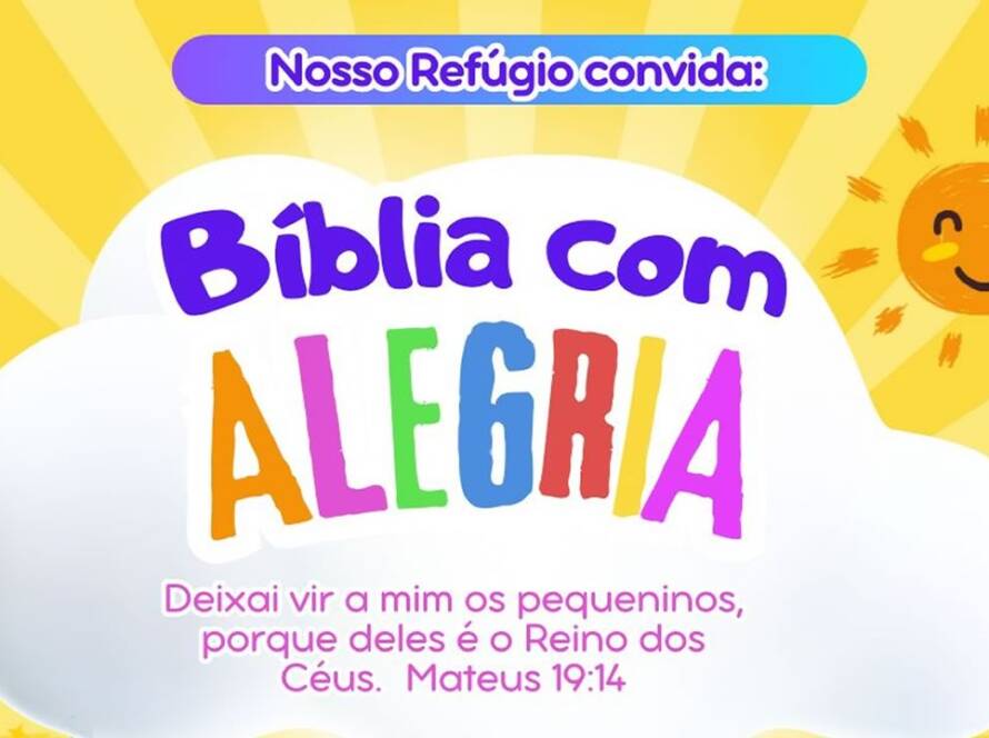 Bíblia com alegria - Crianças - Refuginho - Nosso Refúgio