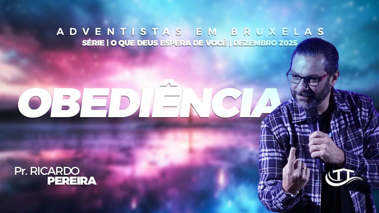 Obediência | Nosso Refúgio - Igreja adventista em Bruxelas, Bélgica