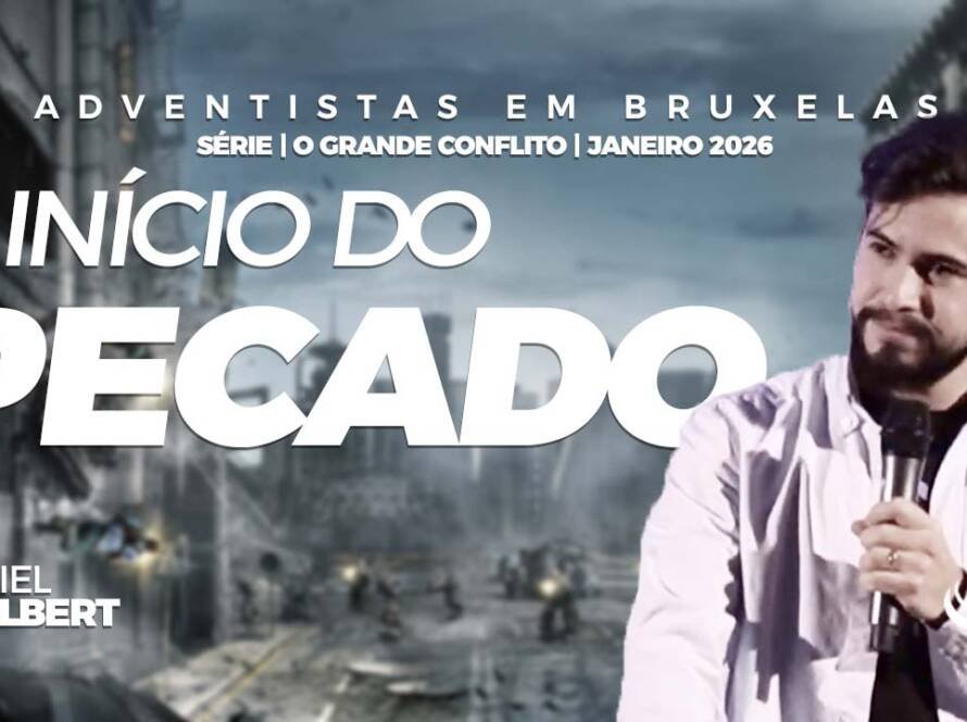 O início do pecado | Nosso Refúgio - Igreja adventista em Bruxelas, Bélgica